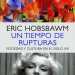 un-tiempo-de-rupturas-Eric-Hobsbawm