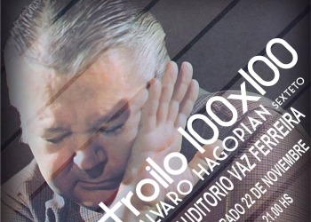 imagen - Alvaro Hagopián x 6 + invitados x 3, celebran a TROILO 100x100