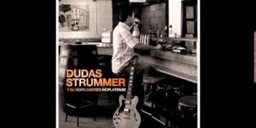 Dudas Strummer Y su rock castizo rioplatense