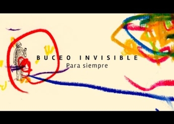 BUCEO INVISIBLE / Para siempre