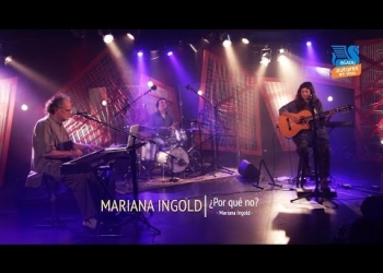 ¿Por Qué No? – Trío Ahaha – Mariana Ingold, Kit Walker, Nelson Cedrez