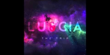 “The Trip” de LU&CIA