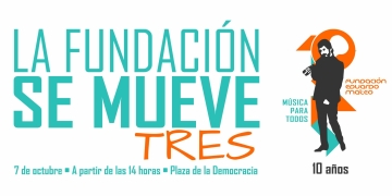 LA FUNDACIÓN SE MUEVE Tres