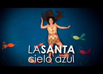 La Santa – Cielo Azul