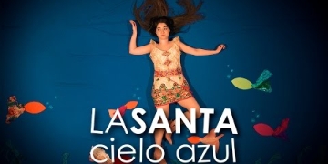 La Santa – Cielo Azul