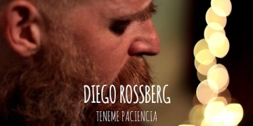 Diego Rossberg - Teneme Paciencia