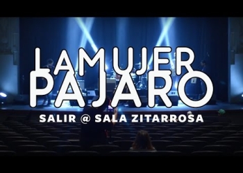 La Mujer Pájaro – EPK Salir @ Sala Zitarrosa