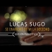 Lucas Sugo autor e intérprete