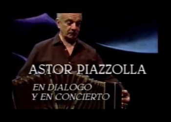 Documental de 1986, Astor Piazzola