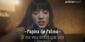 Papina De Palma - Si me voy antes que vos