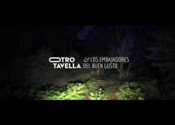 Otro Tavella & Los embajadores del buen gusto
