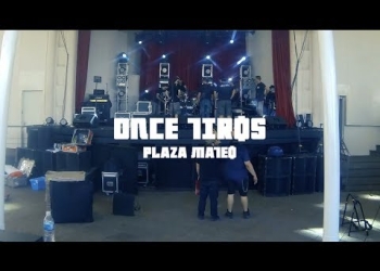 Once Tiros - Plaza Mateo