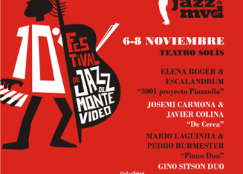 Jazz Tour presenta 10º Festival de Jazz de Montevideo 6, 7 y 8 de noviembre >> Teatro Solís