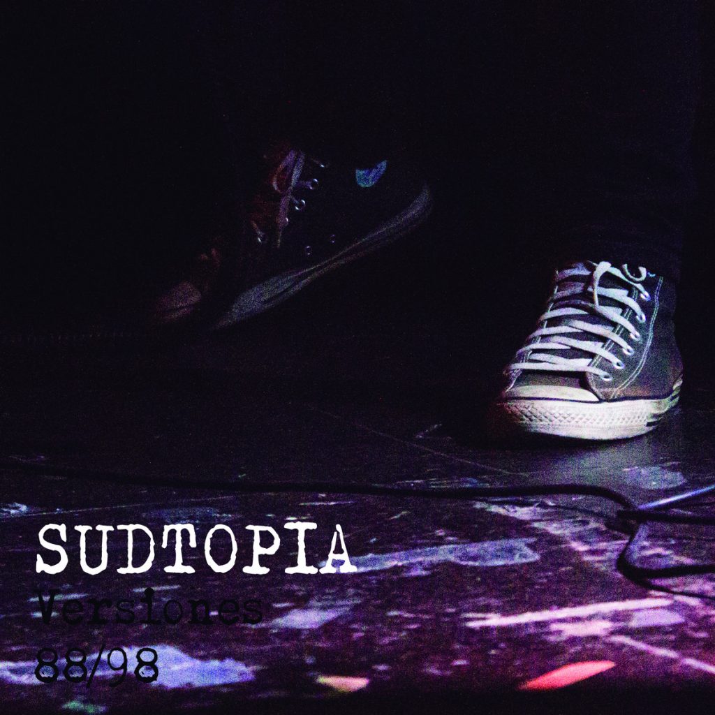 Sudtopia Versiones 88/98 : Foto © Fernada Aramuni – Diseño © Alejandro Hoffmann