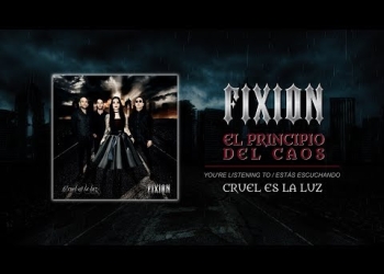 FIXION – Cruel es la luz