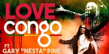 Nueva canción “Love” Congo ft. GARY Nesta PINE