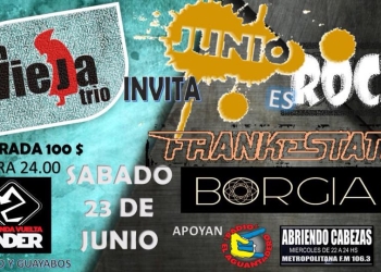JUNIO ES ROCK, LA VIEJA INVITA A – Frankestate y Borgia