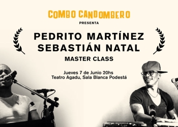 EL COMBO CANDOMBERO PRESENTA: MASTERCLASS PEDRITO MARTINEZ & SEBASTIAN NATAL