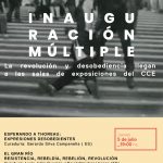 CCE Montevideo . La desobediencia y la revolución copan las salas de exposiciones del CCE. Inauguración 5 de julio - 19hs.