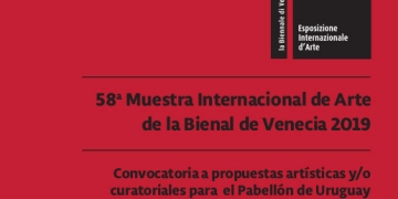 El Instituto Nacional de Artes Visuales de Cultura | MEC convoca a propuestas artísticas y/o curatoriales para la representación de Uruguay en la 58ª Muestra Internacional de Arte de la Bienal de Venecia 2019.