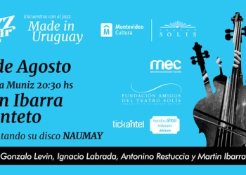 Juan Ibarra Quinteto" 13 de Agosto 20:30hs Zavala Muniz