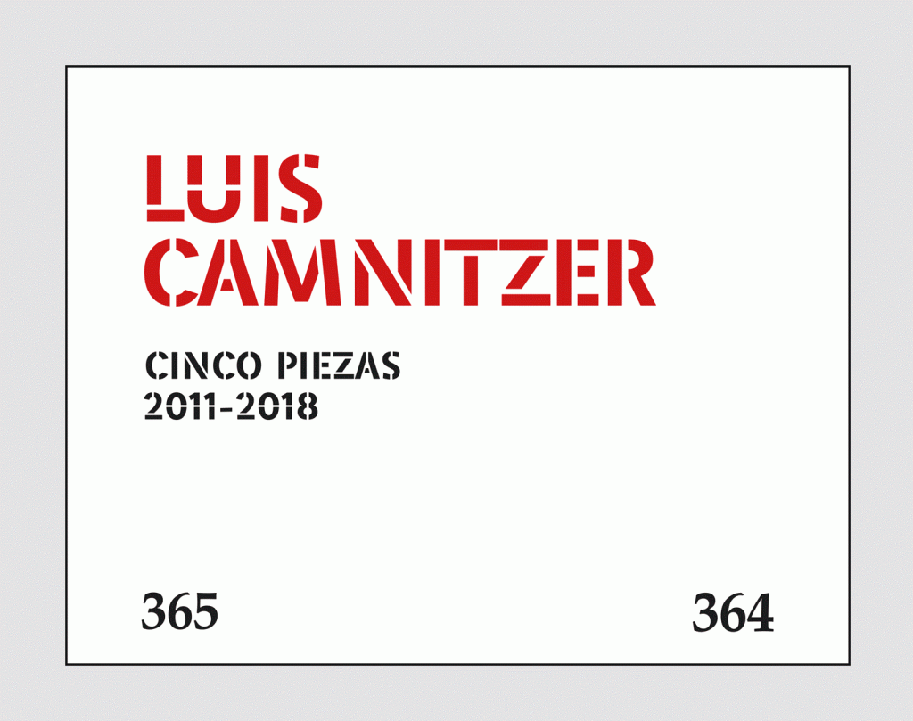 LUIS CAMNITZER 5 Piezas, 2011-2018 Sala PAyS
