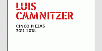 LUIS CAMNITZER 5 Piezas, 2011-2018 Sala PAyS
