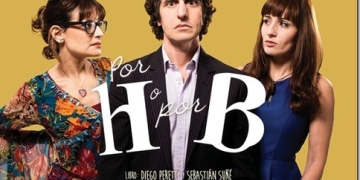 Por H o por B ÚNICA FUNCIÓN LUNES 29 DE OCTUBRE _ 20:30HS TEATRO EL GALPON ENTRADAS EN VENTA POR TICKANTEL FINANCIA OCA