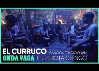 Onda Vaga Feat. Perotá Chingó - El Curruco