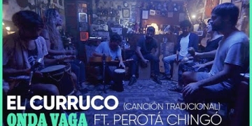 Onda Vaga Feat. Perotá Chingó - El Curruco