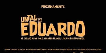 Un tal Eduardo, una película de Aldo Garay