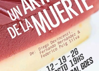 un artista de la muerte - De Diego Devincenzi, Fernando Hernández y Federico Puig Silva. Interprete: Fernando Hernández.