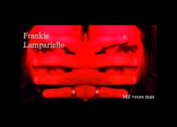 Frankie Lampariello – Mil Veces Más