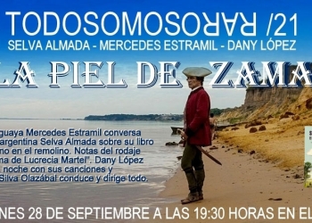 TODOS SOMOS RAROS Viernes 28 de setiembre 19:30 hs CCE La piel de Zama