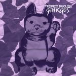 Ginkgos - Trópico Duclós