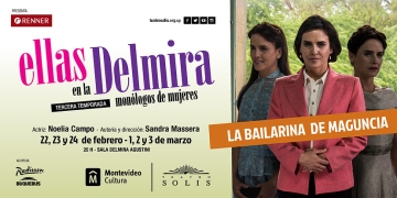 Noelia Campo en su primer unipersonal LA BAILARINA DE MAGUNCIA de Sandra Massera