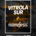 Vitrola Sur y Nameless, el 7 de Marzo en la Zitarrosa.