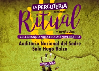 LA PERCUTERÍA CUMPLE CINCO AÑOS Y PRESENTA "RITUAL" SÁBADO 25-MAYO | 21hs Auditorio Nacional de Sodre Sala Hugo Balzo