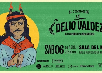 El Cumbión de La Delio Valdez LLEGA POR SEGUNDA ESTA FIESTA A URUGUAY Presentando su nuevo disco: Sonido SubTropical Dj Residente: Sonido Parrandero SÁBADO 6 DE ABRIL | 23:30 hs | Sala del Museo (Rambla 25 de Agosto 1825 esq. Maciel)