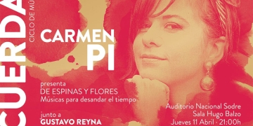 Ciclo Cuerdas – Carmen Pi presenta “De espinas y flores”