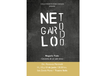Ciclo Montevideo Danza presenta: Negarlo Todo Concierto de un solo tema 11, 12 y 13 de junio 20:30 horas Sala Zavala Muniz I Teatro Solís