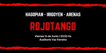 “Rojotango” se presenta el Viernes 14 de Junio a las 20:30 en la Sala Vaz Ferreira del Sodre (Sala de la Biblioteca Nacional)