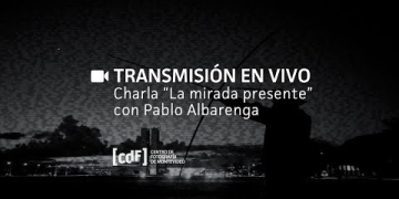 Charla "La mirada presente", a cargo de Pablo Albarenga, el jueves 30 de mayo de 2019 en la Sede CdF (Av. 18 de Julio 885). La mirada presente. Un viaje a la resistencia indígena en Brasil.