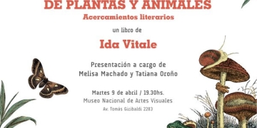 Presentación del libro de Ida Vitale "De plantas y animales: acercamientos literarios" Martes 9 de abril 19:30 horas Auditorio Un bestiario inusual: una colección de ensayos hilados por la naturaleza y su prodigiosa riqueza. Pequeñas prosas sobre diferentes especímenes de la fauna y la flora cual caprichoso catálogo de artista acerca de las múltiples cosas que la naturaleza nos da en espectáculo. Grandes y mínimos seres, bichos, plantas y poetas coinciden en esta peregrinación como si habitaran una misma tierra, un mismo decoroso paraíso.