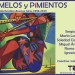 CaRAMELOS y PiMIENTOS es un espacio de encuentro y de diálogo para los escritores, los amantes de la literatura y del arte en general. Los esperamos el jueves 13 de junio, a partir de las 20.30hs. en TRIBU (Maldonado 1858 esq. Emilio Frugoni). Entrada libre. Reservas: 098 114 002.