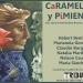 CaRAMELOS y PiMIENTOS, el decano de los ciclos literarios de Montevideo, con 24 años ininterrumpidos de actividad, los espera el jueves 11 de julio a las 20.30h.