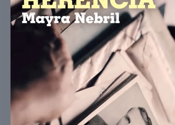 INEDITA-HERENCIA-de-Mayra-Nebril-en-Narrativa