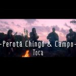 Perotá Chingó & Juan Campodónico - Toca