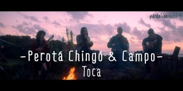 Perotá Chingó & Juan Campodónico - Toca