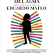 AMIGO LINDO DEL ALMA, una película sobre EDUARDO MATEO